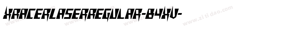 XRacerLaserRegular-B4XV字体转换