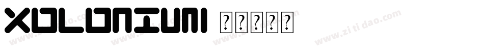 xolonium字体转换