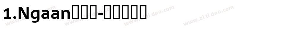1.Ngaan转换器字体转换