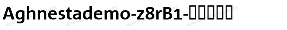 Aghnestademo-z8rB1字体转换