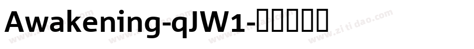 Awakening-qJW1字体转换