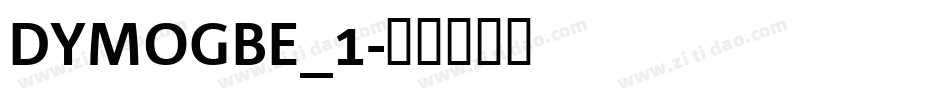 DYMOGBE_1字体转换