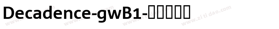 Decadence-gwB1字体转换