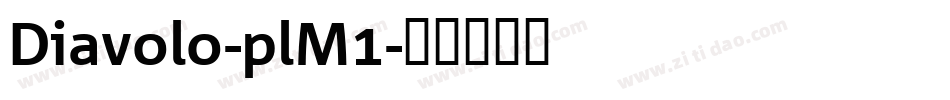Diavolo-plM1字体转换