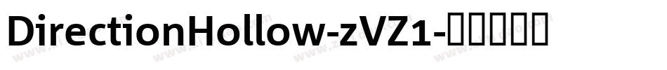 DirectionHollow-zVZ1字体转换