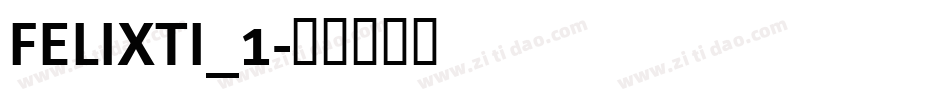 FELIXTI_1字体转换