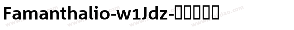 Famanthalio-w1Jdz字体转换