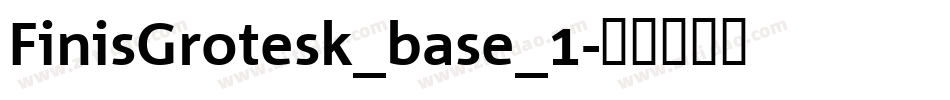 FinisGrotesk_base_1字体转换