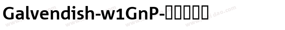 Galvendish-w1GnP字体转换