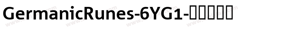 GermanicRunes-6YG1字体转换