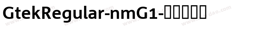 GtekRegular-nmG1字体转换