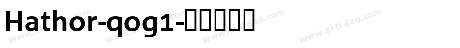 Hathor-qog1字体转换