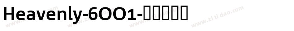 Heavenly-6OO1字体转换