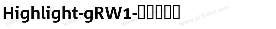 Highlight-gRW1字体转换