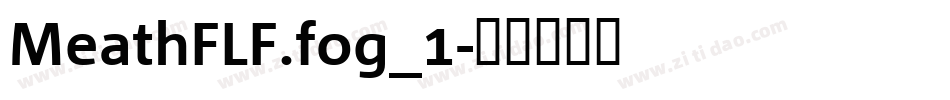 MeathFLF.fog_1字体转换