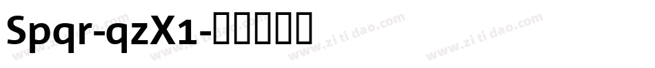 Spqr-qzX1字体转换