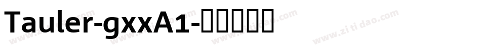 Tauler-gxxA1字体转换
