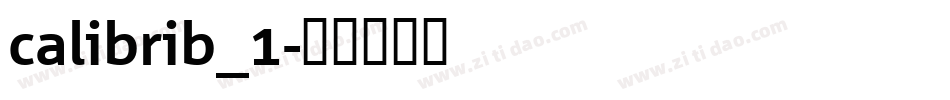 calibrib_1字体转换