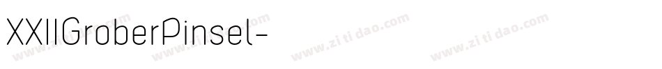 XXIIGroberPinsel字体转换