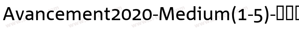 Avancement2020-Medium(1-5)字体转换