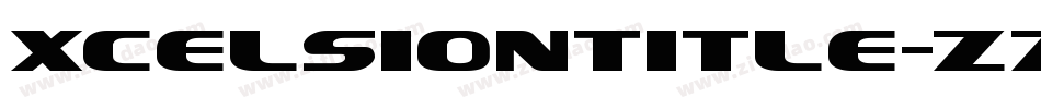 XcelsionTitle-zzXl字体转换