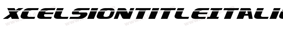 XcelsionTitleItalicItalic-5ZXj字体转换