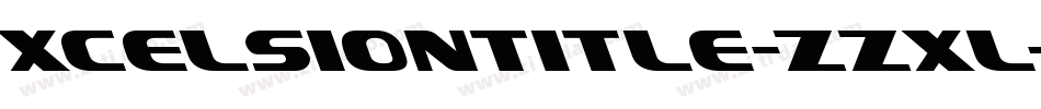 XcelsionTitle-zzXl字体转换