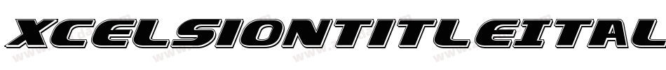 XcelsionTitleItalicItalic-5ZXj字体转换