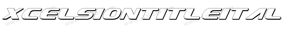 XcelsionTitleItalicItalic-5ZXj字体转换