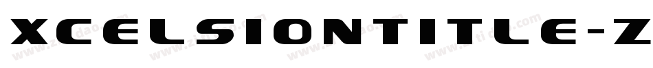 XcelsionTitle-zzXl字体转换