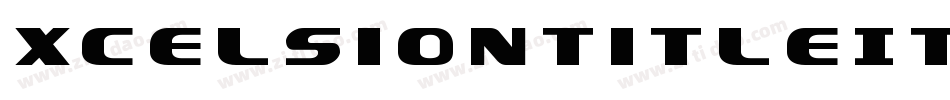 XcelsionTitleItalicItalic-5ZXj字体转换