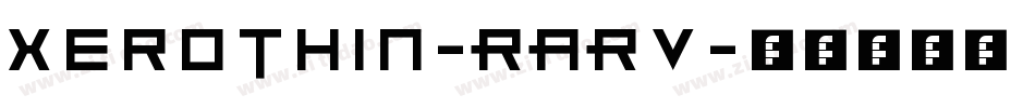 XeroThin-RARV字体转换
