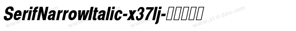 SerifNarrowItalic-x37lj字体转换
