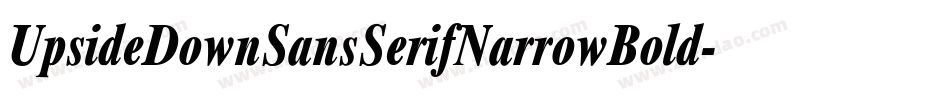 UpsideDownSansSerifNarrowBold-lag5字体转换