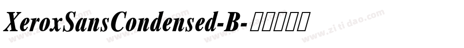 XeroxSansCondensed-B字体转换