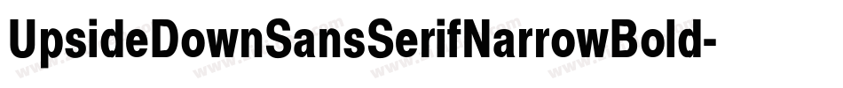 UpsideDownSansSerifNarrowBold-lag5字体转换