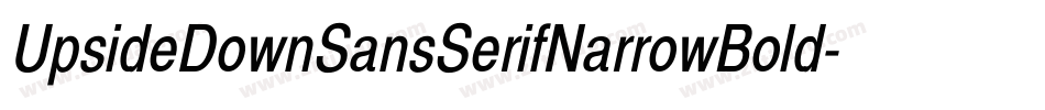 UpsideDownSansSerifNarrowBold-lag5字体转换