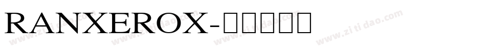 RANXEROX字体转换