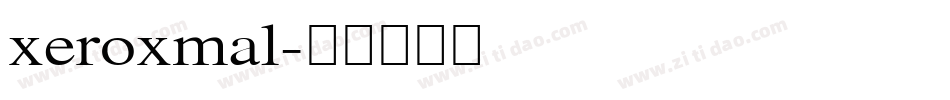 xeroxmal字体转换