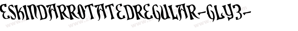 EskindarRotatedRegular-gLy3字体转换