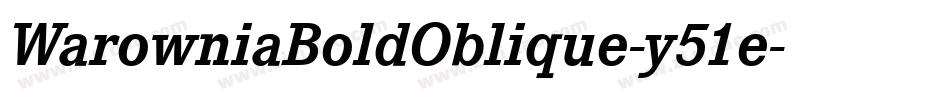 WarowniaBoldOblique-y51e字体转换