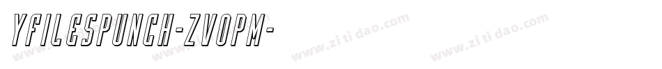 YFilesPunch-ZVopm字体转换