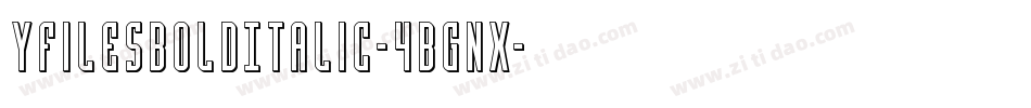YFilesBoldItalic-4Bgnx字体转换