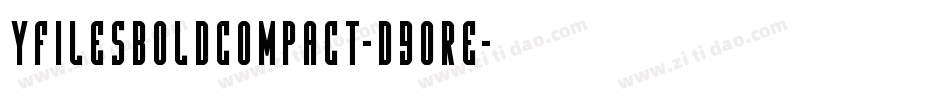 YFilesBoldCompact-d9OrE字体转换