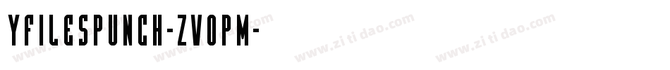 YFilesPunch-ZVopm字体转换
