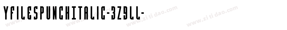 YFilesPunchItalic-3z9lL字体转换