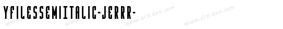 YFilesSemiItalic-jERrR字体转换