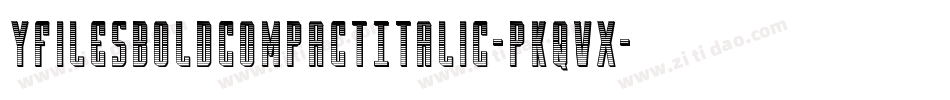 YFilesBoldCompactItalic-PKqVx字体转换