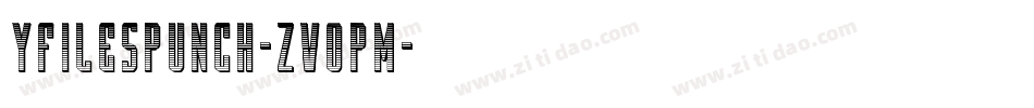 YFilesPunch-ZVopm字体转换