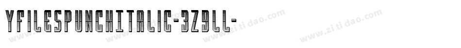 YFilesPunchItalic-3z9lL字体转换